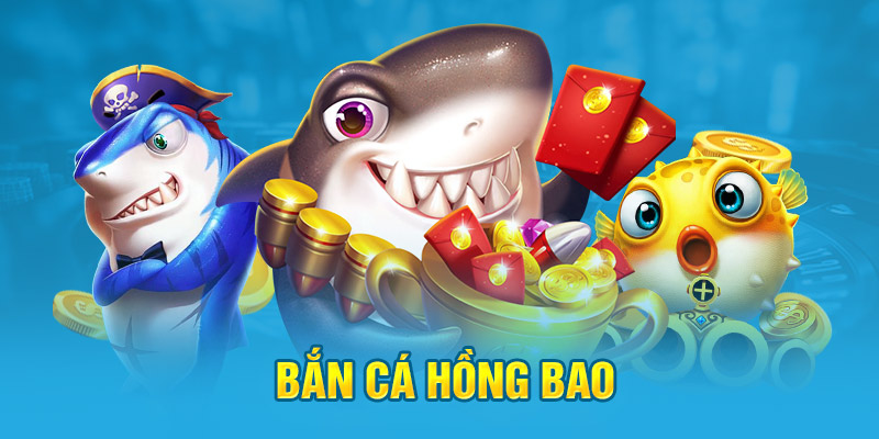 Bắn cá hồng bao