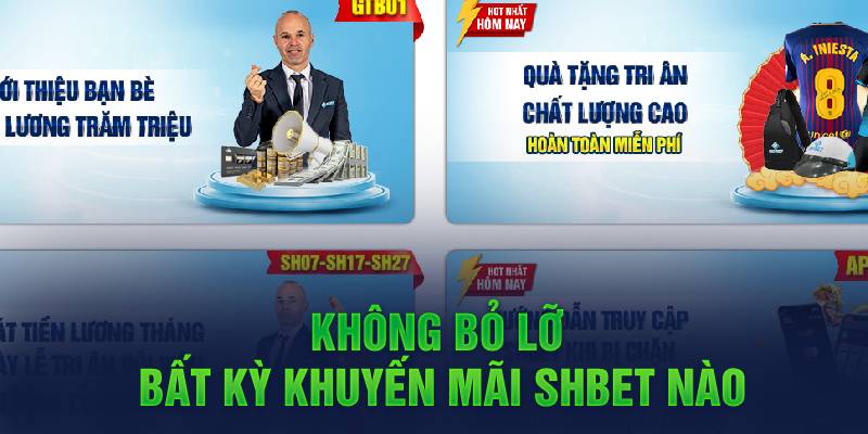 Không bỏ lỡ bất kỳ khuyến mãi SHbet nào